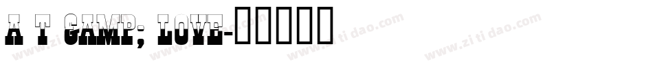 A T & Love字体转换